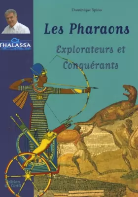 Couverture du produit · Les Pharaons : Explorateurs et Conquérants