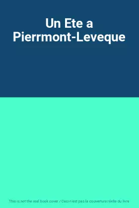 Couverture du produit · Un Ete a Pierrmont-Leveque