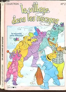Couverture du produit · LE VILLAGE DANS LES NUAGES - N°2 DE LA COLLECTION.