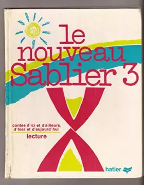 Couverture du produit · Lecture CE 2 - Le nouveau sablier 3 - Contes d'ici et d'ailleurs, d'hier et d'aujourd'hui - 1980