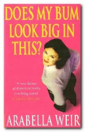 Couverture du produit · Does my Bum Look Big in This? The Diary of an Insecure Woman