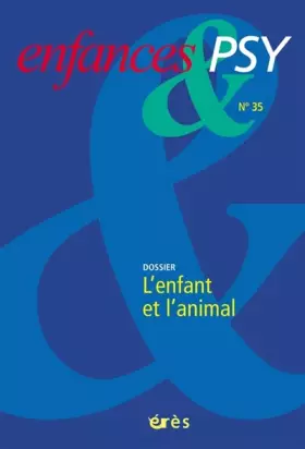 Couverture du produit · enfances & psy 035 - l'enfant et l'animal