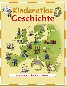 Couverture du produit · Kinderatlas Geschichte: Menschen, Länder, Epoche