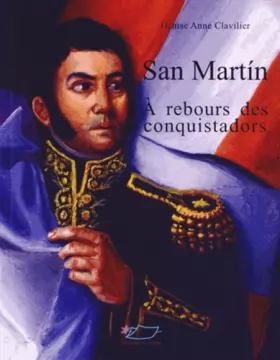 Couverture du produit · San Martin: A rebours des conquistadors