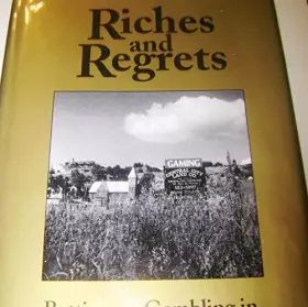 Couverture du produit · Riches and Regrets: Betting on Gambling in Two Colorado Mountain Towns