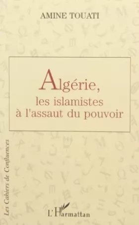 Couverture du produit · Algérie, les islamistes à l'assaut du pouvoir