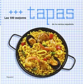 Couverture du produit · Las 100 mejores tapas de la cocina española