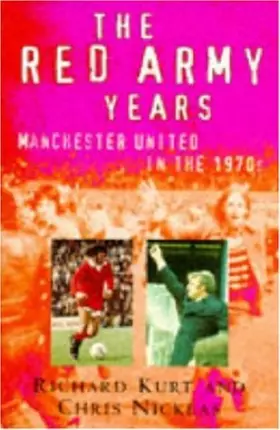 Couverture du produit · The Red Army Years: Manchester United in the 1970s