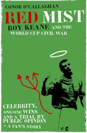 Couverture du produit · Red Mist: Roy Keane and the World Cup Civil War - A Fan's Story
