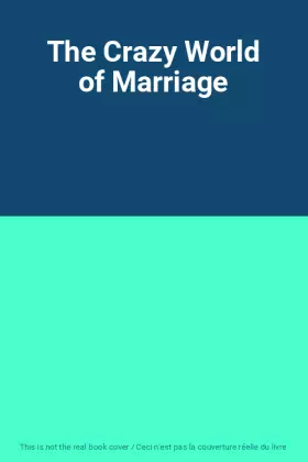 Couverture du produit · The Crazy World of Marriage
