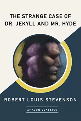 Couverture du produit · The Strange Case of Dr. Jekyll and Mr. Hyde (AmazonClassics Edition)