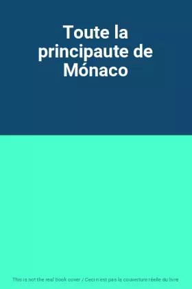 Couverture du produit · Toute la principaute de Mónaco