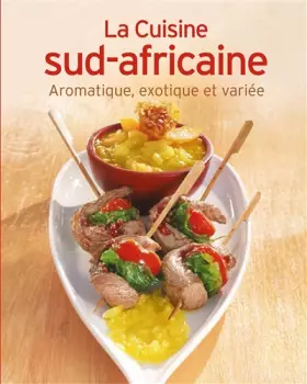 Couverture du produit · CUISINE SUD-AFRICAINE (LA) (French Edition)