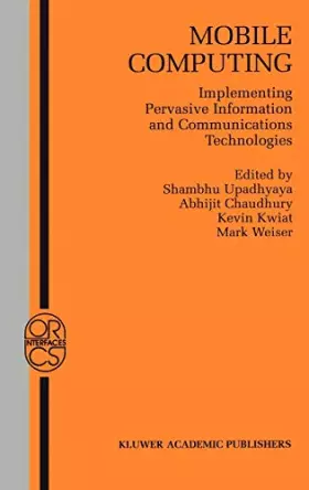Couverture du produit · Mobile Computing: Implementing Pervasive Information and Communications Technologies
