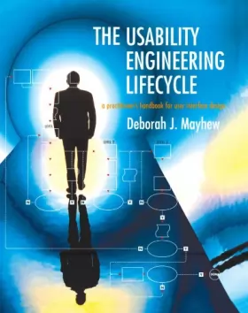 Couverture du produit · The Usability Engineering Lifecycle: A Practitioner's Handbook for User Interface Design