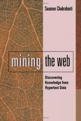 Couverture du produit · Mining the Web: Discovering Knowledge from Hypertext Data