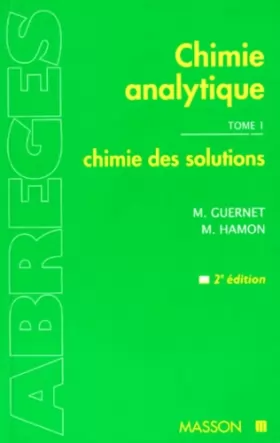 Couverture du produit · Chimie analytique, tome 1 : Chimie des solutions
