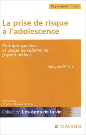 Couverture du produit · La prise de risque à l'adolescence: Pratique sportive et usage de substances psycho-actives