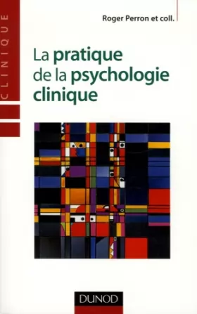Couverture du produit · La pratique de la psychologie clinique