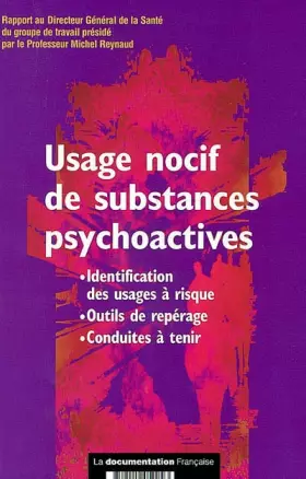 Couverture du produit · Usage nocif de substances psychoactives. Identification des usages à risque. Outils de repérage. Conduites à tenir.