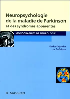 Couverture du produit · Neuropsychologie de la maladie de Parkinson et des syndromes apparentés