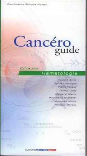 Couverture du produit · Cancéroguide Hématologie. Édition 2008