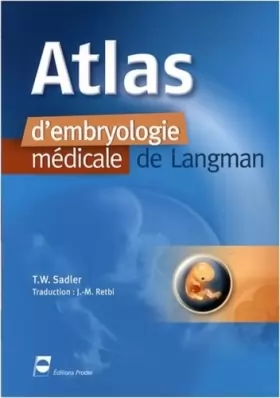 Couverture du produit · Atlas d'embryologie médicale de Langmann