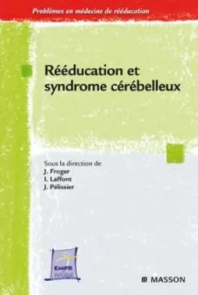 Couverture du produit · Rééducation et syndrome cérébelleux (Ancien Prix éditeur : 56 euros)