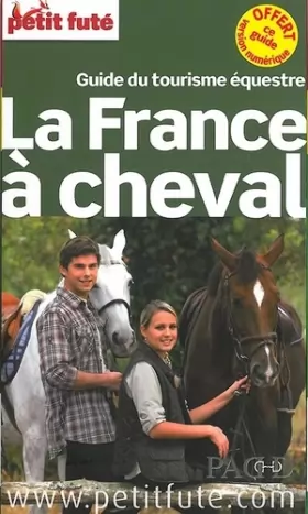Couverture du produit · Guide La France à cheval 2014 Petit Futé