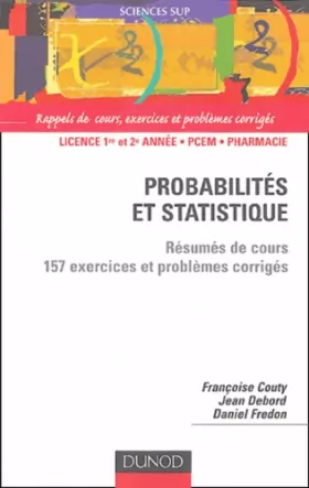 Couverture du produit · Probabilités et statistique : Résumé de cours et 157 exercices et problèmes corrigés