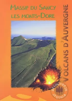 Couverture du produit · Volcans d'Auvergne : Massif du Sancy, Les Monts-Dore