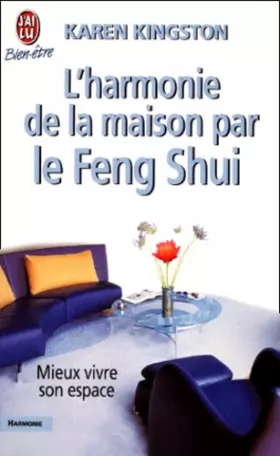 Couverture du produit · L'Harmonie de la maison par le feng shui : Mieux vivre son espace