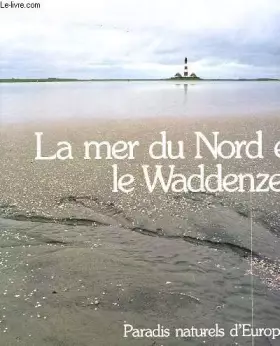 Couverture du produit · La mer du nord et le waddenzee