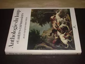 Couverture du produit · Anthologie du loup et autres carnassiers