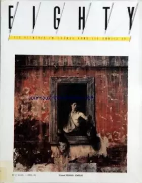 Couverture du produit · EIGHTY [No 27] du 01/03/1989 - ERNEST PIGNON-ERNEST - GAUGUIN A PARIS PAR FLOHIC - J.LOUIS PRADEL - UN MECENE POUR L'ART CONTEM