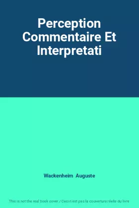 Couverture du produit · Perception Commentaire Et Interpretati