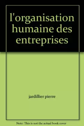 Couverture du produit · l'organisation humaine des entreprises