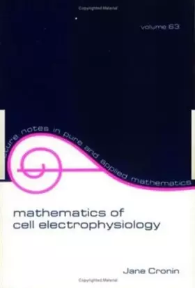 Couverture du produit · Mathematics of Cell Electrophysiology