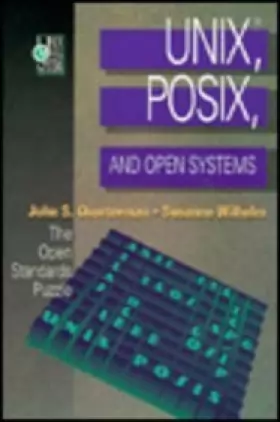 Couverture du produit · UNIX®, POSIX, and Open Systems: The Open Standards Puzzle