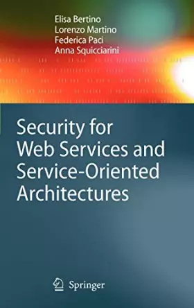 Couverture du produit · Security for Web Services and Service-Oriented Architectures