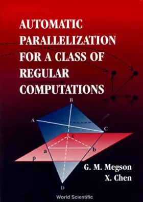 Couverture du produit · Automatic Parallelization for a Class of Regular Computations