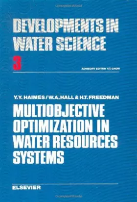 Couverture du produit · Multiobjective Optimization in Water Resources Systems: Surrogate Worth Trade-off Method