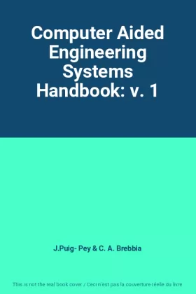 Couverture du produit · Computer Aided Engineering Systems Handbook: v. 1