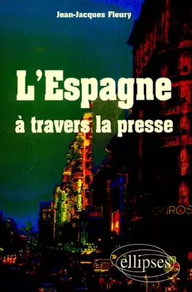 Couverture du produit · L'Espagne à travers la presse
