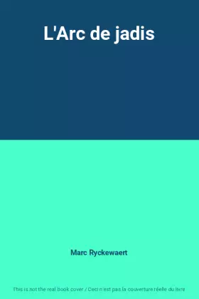 Couverture du produit · L'Arc de jadis