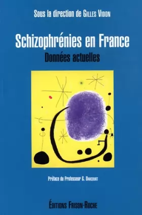Couverture du produit · Schizophrénies en France : Données actuelles