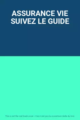 Couverture du produit · ASSURANCE VIE SUIVEZ LE GUIDE