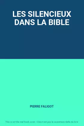Couverture du produit · LES SILENCIEUX DANS LA BIBLE