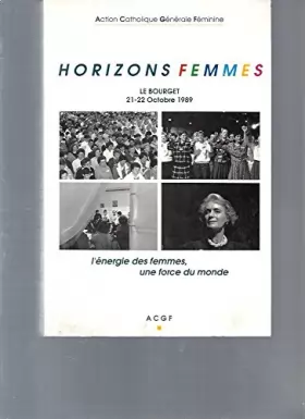 Couverture du produit · HORIZONS FEMMES - L'ENERGIE DES FEMMES, UNE FORCE DU MONDE