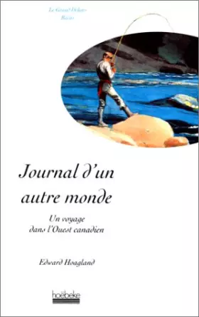 Couverture du produit · Journal d'un autre monde : Un voyage dans l'ouest canadien